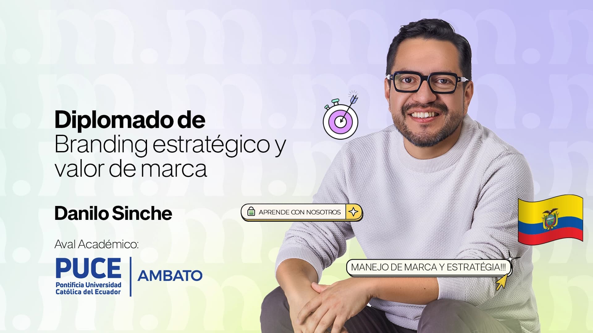 DIPLOMADO EN BRANDING ESTRATÉGICO Y VALOR DE MARCA